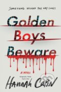 Kniha: Golden Boys Beware (Hannah Capin). Wednesday Books, 2021