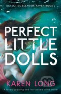 Kniha: Perfect Little Dolls (Karen Long). Bookouture, 2021