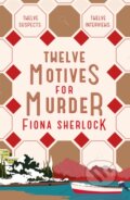 Kniha: Twelve Motives For Murder (Fiona Sherlock). Hodder Paperback, 2021