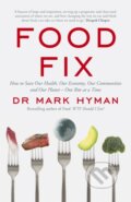 Kniha: Food Fix (Mark Hyman). Yellow Kite, 2021