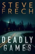 Kniha: Deadly Games (Steve Frech). HQ, 2021
