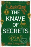 Kniha: The Knave of Secrets (Alex Livingston). Solaris, 2022
