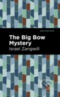 Kniha: The Big Bow Mystery (Israel Zangwill). West Margin Press, 2022
