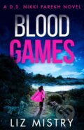 Kniha: Blood Games (Liz Mistry). HQ, 2022