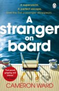 Kniha: A Stranger On Board (Cameron Ward). Penguin Books, 2022