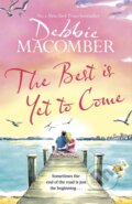 Kniha: The Best Is Yet to Come (Debbie Macomber). Sphere, 2022