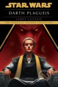 Kniha: Darth Plagueis: Star Wars Legends (James Luceno). , 2022