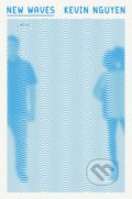 Kniha: New Waves (Kevin Nguyen). One World, 2022