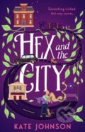 Kniha: Hex and the City (Kate Johnson). One More Chapter, 2023