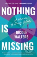 Kniha: Nothing Is Missing (Nicole Walters). Simon Element, 2024
