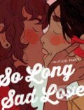 Kniha: So Long Sad Love (Mirion Malle a Transl. Aleshia Jensen). Drawn and Quarterly, 2024