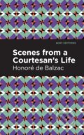 Kniha: Scenes from a Courtesan's Life (Honor De Balzac). , 2021