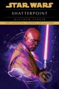 Kniha: Shatterpoint: Star Wars Legends (Matthew Stover). , 2021