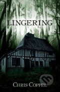 Kniha: Lingering (Chris Coppel). , 2022