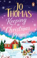 Kniha: Keeping a Christmas Promise (Jo Thomas). Transworld, 2022