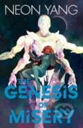 Kniha: The Genesis of Misery (Neon Yang). St. Martin´s Press, 2023