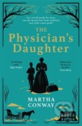 Kniha: The Physician's Daughter (Martha Conway). Zaffre, 2023