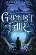 Kniha: Greymist Fair (Francesca Zappia). Greenwillow Books, 2023