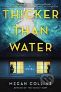 Kniha: Thicker Than Water (Megan Collins). Atria Books, 2023