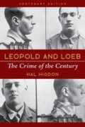 Kniha: Leopold and Loeb (Hal Higdon). , 2024