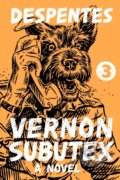 Kniha: Vernon Subutex 3 (Virginie Despentes)