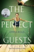 Kniha: The Perfect Guests (Emma Rous). Piatkus, 2021