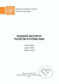 Riadenie motorov použitím systému B&R - Jozef Hrbček, Vojtech Šimák, Marián Hruboš, EDIS, 2017