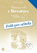 Pomocník z literatúry 9 (zošit pre učiteľa) - Jarmila Krajčovičová, Orbis Pictus Istropolitana, 2017