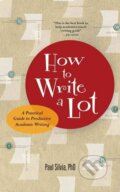 How to Write a Lot - Paul Silvia, 2017