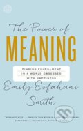 Kniha: Power Of Meaning (Emily Esfahani Smith). Crown Books, 2017
