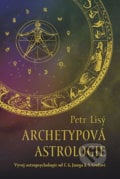 Archetypová astrologie - Petr Lisý, Carpe Momentum, 2017