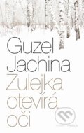 E-kniha: Zulejka otevírá oči (Guzel Jachina)