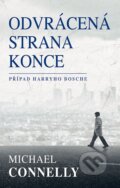 E-kniha: Odvrácená strana konce (Michael Connelly)