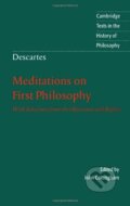 Descartes: Meditations on First Philosophy - Rene Descartes, Cambridge University Press, 1996