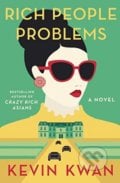 Rich People Problems - Kevin Kwan, Random House, 2017