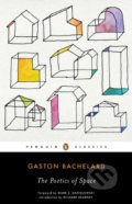 The Poetics of Space - Gaston Bachelard, Penguin Books, 2015