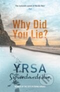 Why Did You Lie - Yrsa Sigurdardottir, Hodder Paperback, 2017
