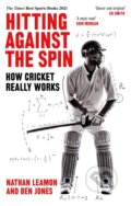 Kniha: Hitting Against the Spin (Ben Jones a Nathan Leamon). Constable, 2022