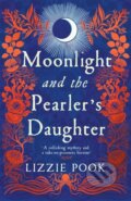 Kniha: Moonlight and the Pearler's Daughter (Lizzie Pook). Picador, 2023