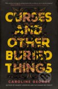 Kniha: Curses and Other Buried Things (George Caroline). Thomas Nelson Publishers, 2023