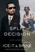 Kniha: Split Decision (Douglas Century, Ice-T a Spike). Gallery, 2023