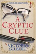 Kniha: A Cryptic Clue (Victoria Gilbert). , 2023