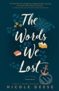 Kniha: The Words We Lost (Nicole Deese). , 2023