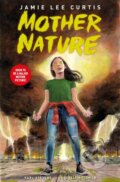 Kniha: Mother Nature (Jamie Lee Curtis). , 2023