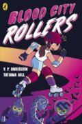 Kniha: Blood City Rollers (Anderson V.P.). Puffin Books, 2024