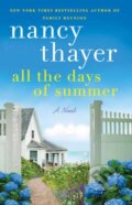 Kniha: All the Days of Summer (Nancy Thayer)