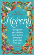 Kniha: Kořeny (Adéla Elbel, Bianca Bellová, Denisa Prošková, Iva Pekárková, Marek Torčík, Marie Doležalová, Martin Goffa, Pavla Horáková, Viktorie Hanišová a Epstein Marek)