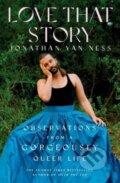 Kniha: Love That Story (Jonathan Van Ness). Simon & Schuster, 2023