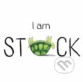 Kniha: I Am Stuck (Mills Julia). Clarion Books, 2023