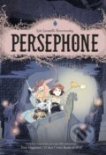Kniha: Persephone (Loic Locatelli-Kournwsky). Archaia Studios, 2025
